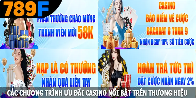 Các chương trình ưu đãi casino nổi bật trên thương hiệu